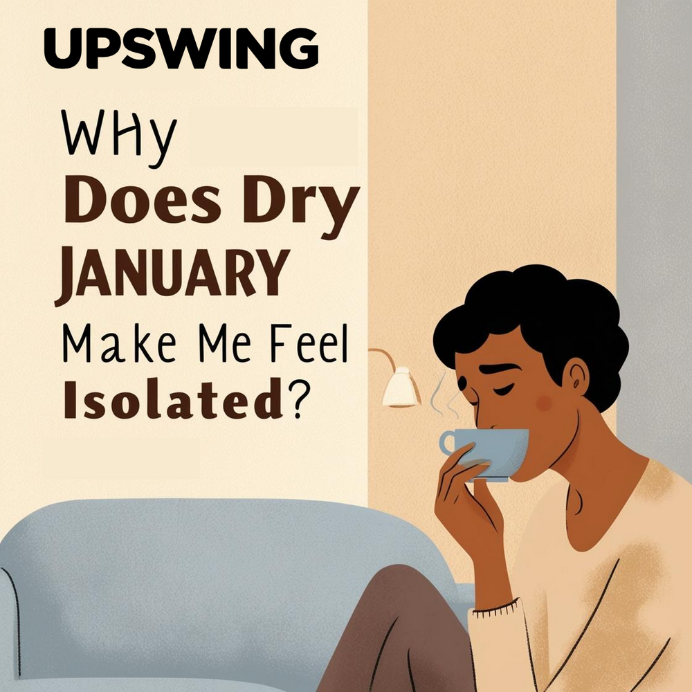 Why Does Dry January Make Me Feel Isolated?